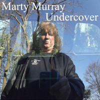 Marty Murray - Undercover
