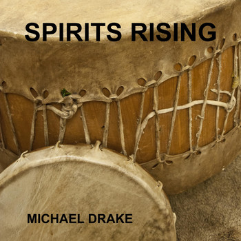 Michael Drake - Spirits Rising