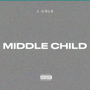 J. Cole - MIDDLE CHILD (Explicit)