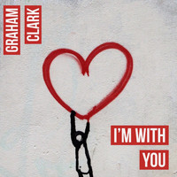 Graham Clark - I'm with You
