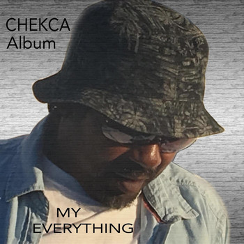 Chekca - My Everything