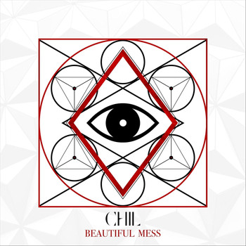 Chil - Beautiful Mess