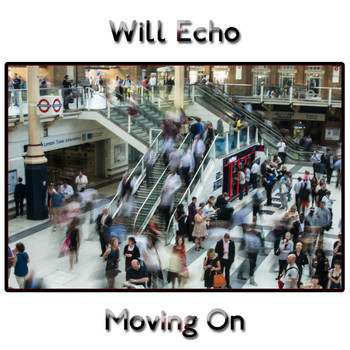 Will Echo - Moving On