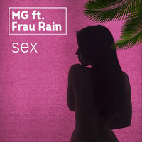 Mg - Sex (feat. Frau Rain)