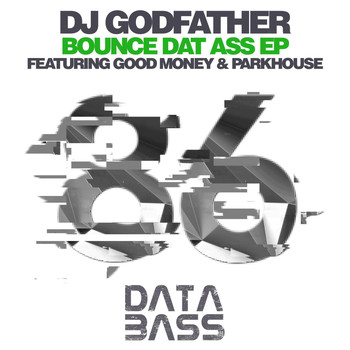 DJ Godfather - Bounce Dat Ass EP