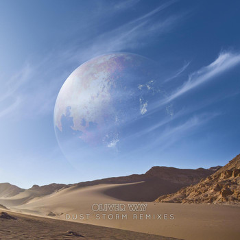 Oliver Way - Dust Storm Remixes