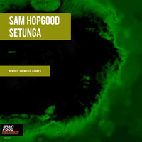 Sam Hopgood - Setunga
