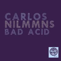 Carlos Nilmmns - Bad Acid