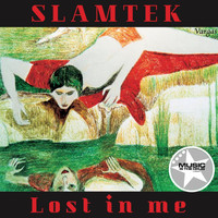 Slamtek - Lost in Me