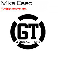 Mike Esso - Selflessmess