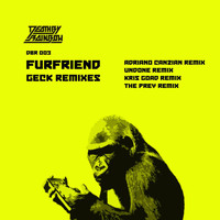 Furfriend - Geck Remixes Pt. 2
