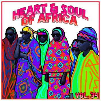 Various Artists - Heart and Soul of Africa Vol, 34