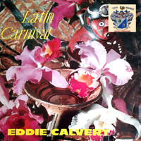 Eddie Calvert - Latin Carnival