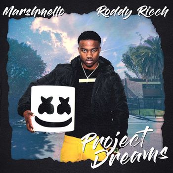 Marshmello x Roddy Ricch - Project Dreams (Explicit)