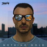 Joakim - Nothing Gold