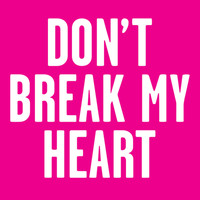 The New Sins - Don't Break My Heart