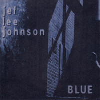 Jef Lee Johnson - Blue (Explicit)
