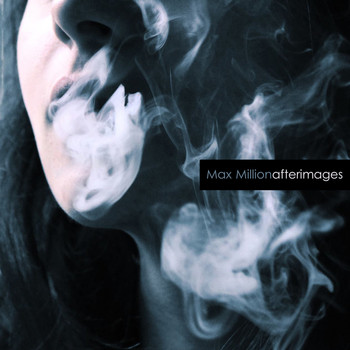 Max Million - Afterimages
