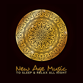 Chakra's Dream - New Age Music to Sleep & Relax All Night