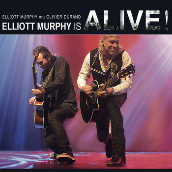 Elliott Murphy - Elliott Murphy Is Alive!