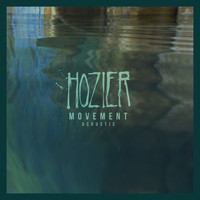 Hozier - Movement (Acoustic)