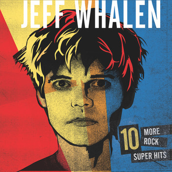 Jeff Whalen / - 10 More Rock Super Hits