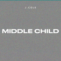 J. Cole - MIDDLE CHILD
