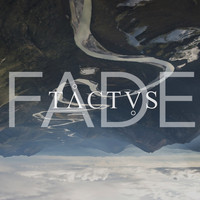Tactus - Fade