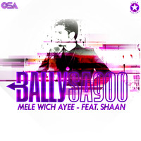 Bally Sagoo - Mele Wich Ayee