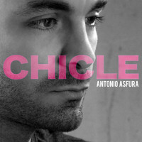Antonio Asfura - Chicle