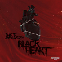 Black Shadow & Alkaline - Black Heart (Explicit)