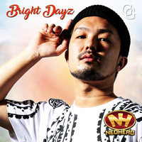 Neo Hero - Bright Dayz