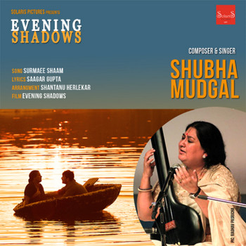 Shubha Mudgal - Surmaee Shaam (From "Evening Shadows") - Single