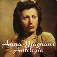 Anna Magnani - Antologia