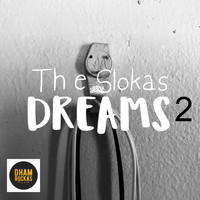 The Slokas - Dreams 2