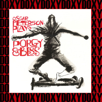 Oscar Peterson - Plays Porgy & Bess (Remastered Version) (Doxy Collection)