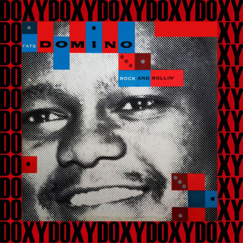 Fats Domino - Rock and Rollin' (Remastered Version) (Doxy Collection)