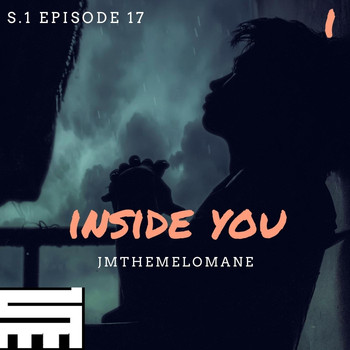 Jmthemelomane - Inside You (Explicit)