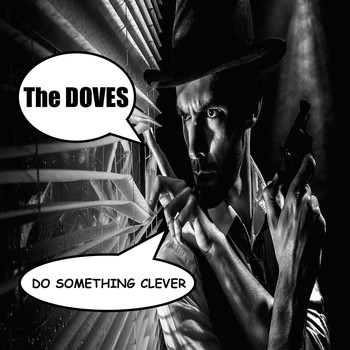 The Doves - Do Something Clever