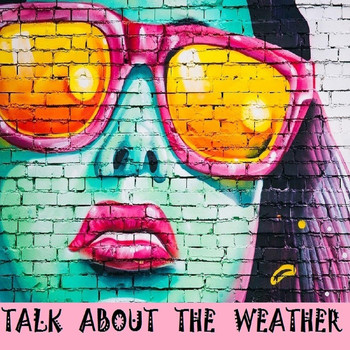 John Styles - Talk About the Weather