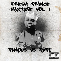 Fyfe - Fresh Prince, Vol. 1: Famous vs Fyfe (Explicit)