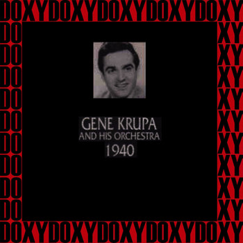 Gene Krupa - In Chronology - 1940 (Remastered Version) (Doxy Collection)