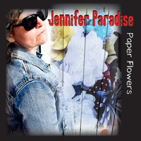 Jennifer Paradise - Paper Flowers (Explicit)