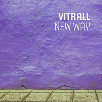 Vitrall - New Way