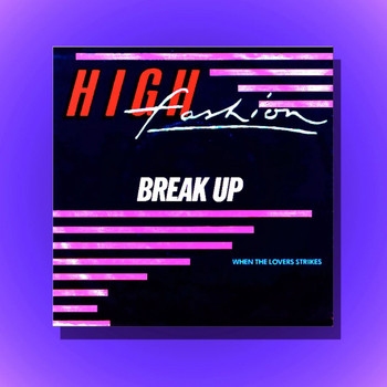 High Fashion - Break Up