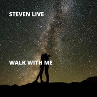 Steven Live - Walk With Me