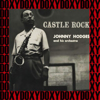 Johnny Hodges And His Orchestra - Castle Rock (Verve Original, Remastered Version) (Doxy Collection)