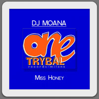DJ Moana - Miss Honey