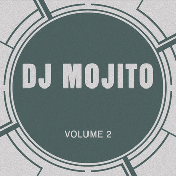 Dj Mojito - Dj Mojito, Vol. 2