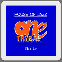 House Of Jazz - Get Up